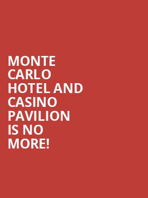 Monte Carlo Hotel and Casino Pavilion is no more